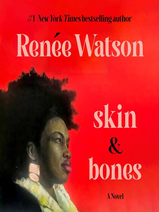 Title details for skin & bones by Renée Watson - Wait list